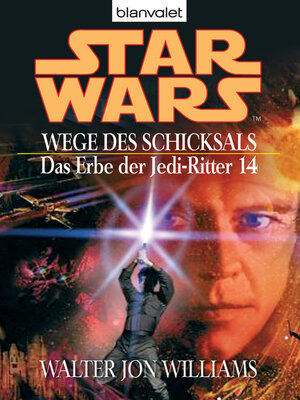 cover image of Star Wars. Das Erbe der Jedi-Ritter 14. Wege des Schicksals